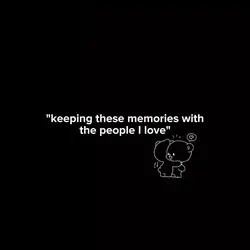 memories with them