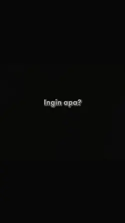 INGIN APA?