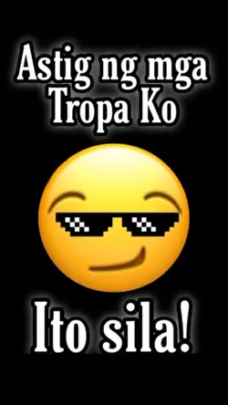 #AstigNgMgaTropaKo