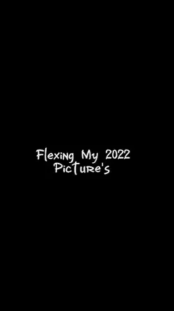 FlexingMy2022Picture