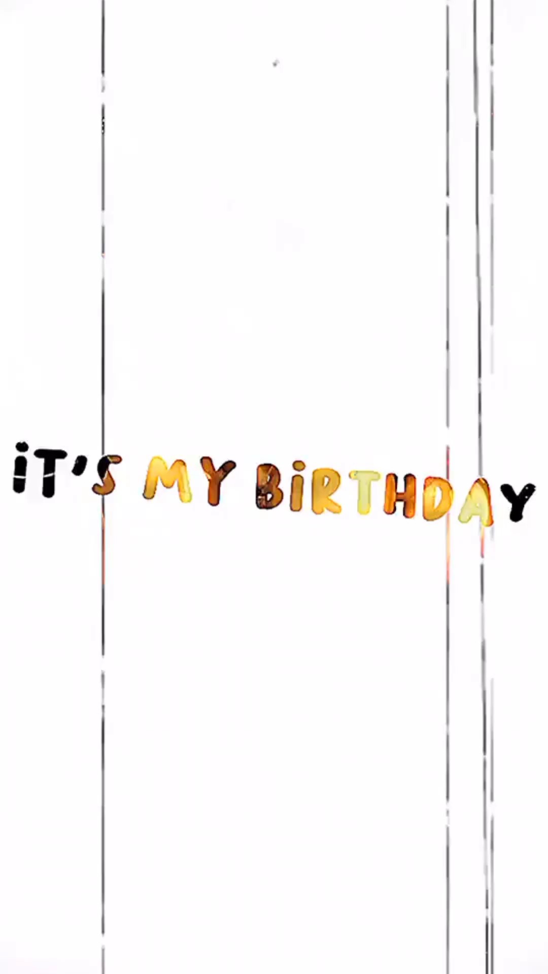it's my birthday 