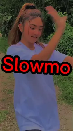 #slowmo