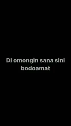 diomongin bodo amat