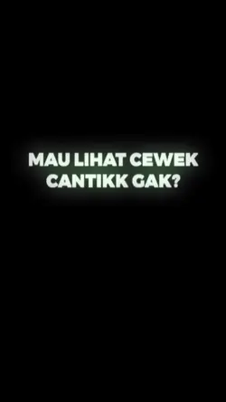 MAU LIAT CEWEK CANTI