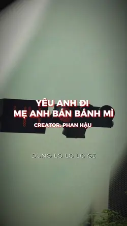 Mẹ anh bán bánh mì