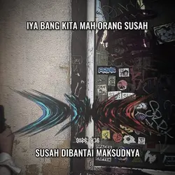 ORANG SUSAH DIBANTAI