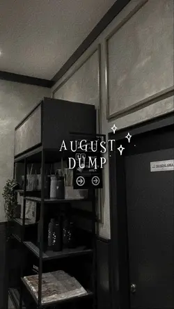 August dump