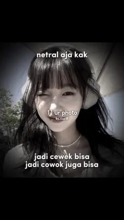 Netral aja jdi cewek