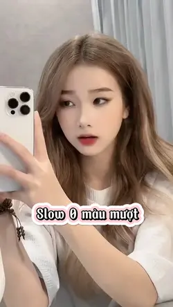Slow 0 màu mượt