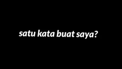 satu kata buat saya