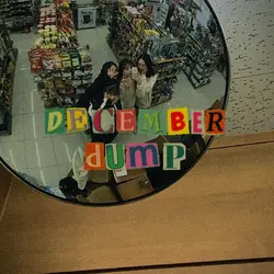 DECEMBER DUMP 