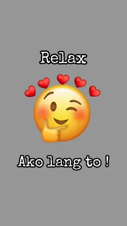 #RelaxAkoLangTo