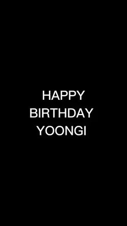 HAPPY BIRTHDAY SUGA