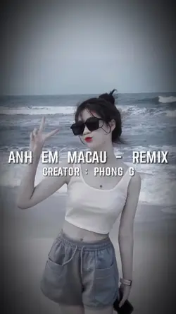 ANH EM MACAU