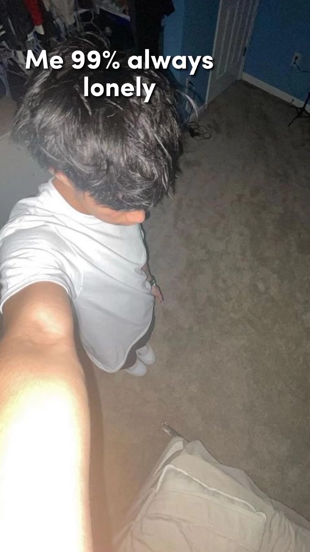 me 99% always lonely