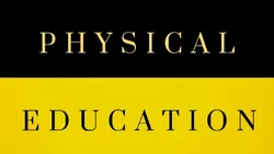 Physical Education