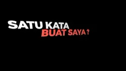 Satu kata buat saya
