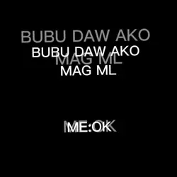 BUBU DAW AKO? 