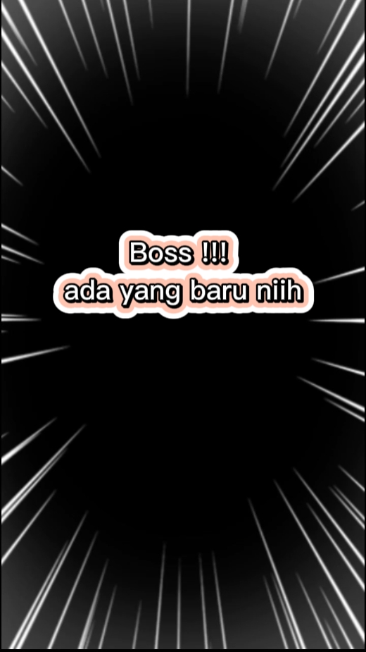 bos ada yang baru ni