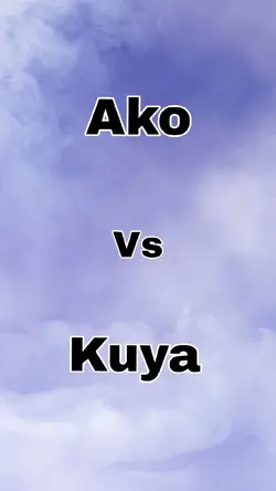 Ako vs Kuya