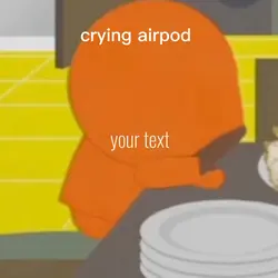 crying airpod