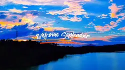 Welcome September 