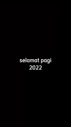 selamat pagi 2022