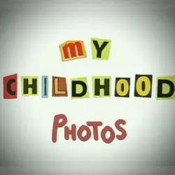 My Childhood Photos 