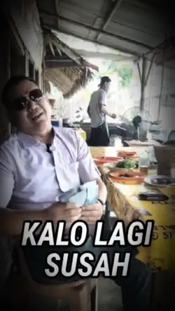 KaloLagiSusahSodara