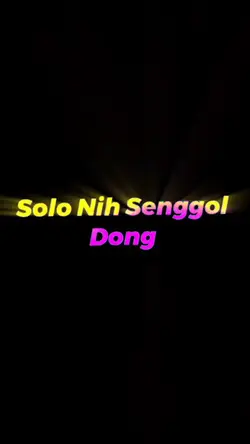SOLO NI SENGGOL DONG
