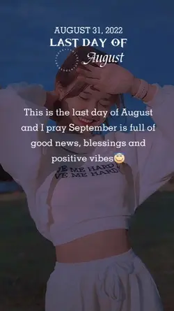 #LAST DAY OF AUGUST
