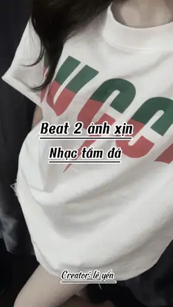 Beat 2 ảnh xịn