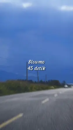 Slowmo 45 detik 