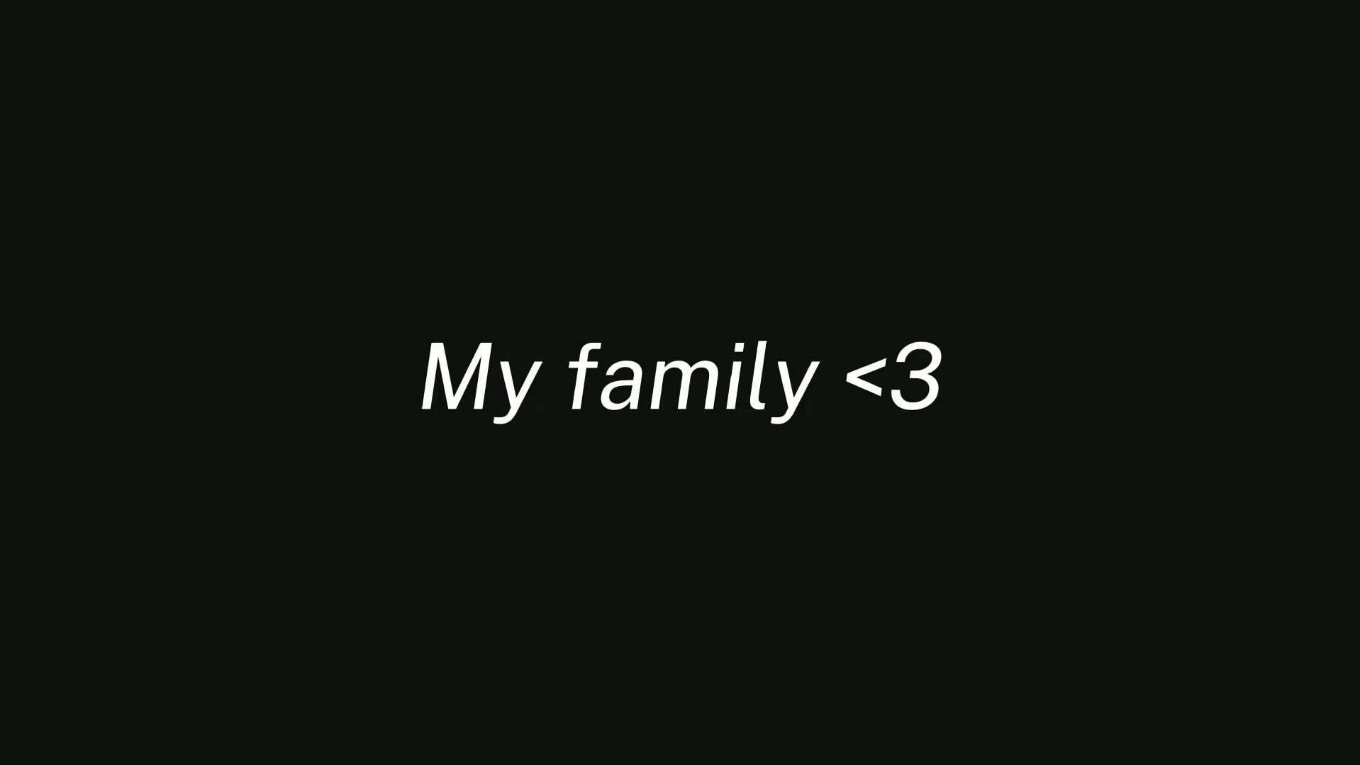 Meine Familie <3