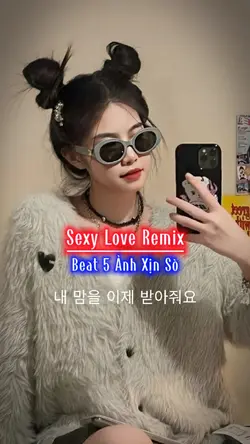 Sexy Love Remix