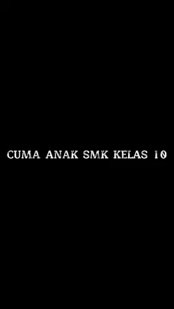 #CumaAnakSMKKelas10
