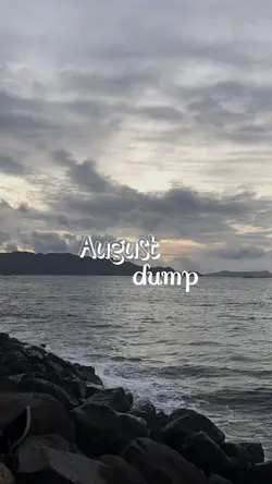 August dump
