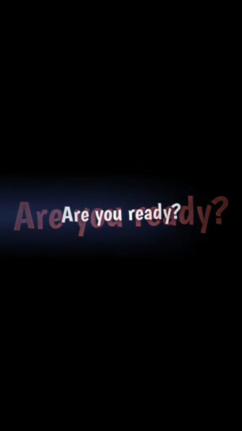 ARE YOU READY?