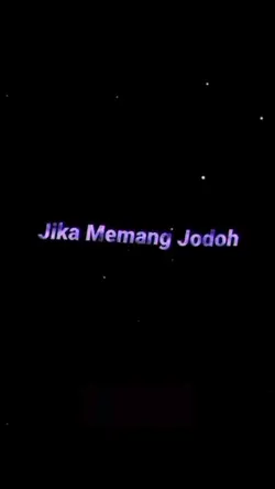 JIKA MEMANG JODOH