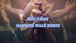 gangsta walk remix