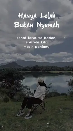 lelah bukan nyerah
