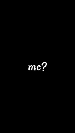 ME?