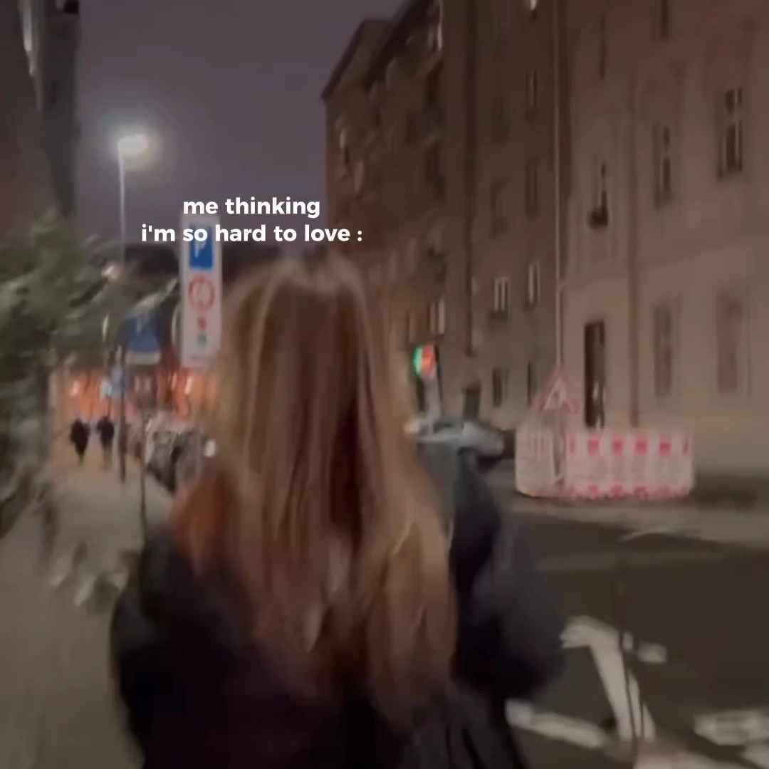 Je suis difficile à aimer