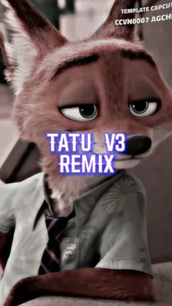 Tatu V3 - REMIX 
