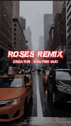 Roses remix