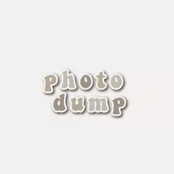 photo dump