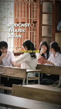 Podcast Thanh Xuân