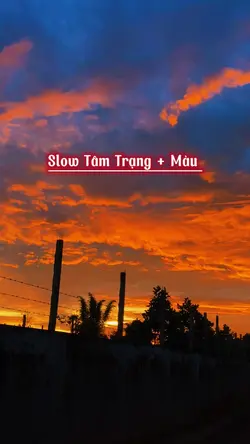 Slow Tâm Trạng+Màu🙈2️⃣