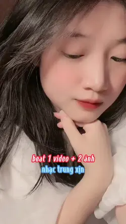 Beat 1 video + 2 ảnh