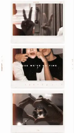 cause we've no time
